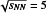 $\sqrt {{s_{NN}}} = 13TeV$