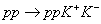 $pp \to pp{K^ + }{K^ - }$