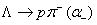 $\Lambda \to p{\pi ^ - }\,({\alpha _ - })$